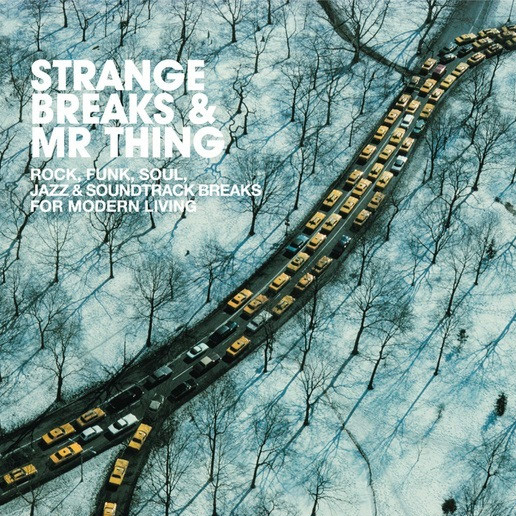 Strange Breaks & Mr Thing_